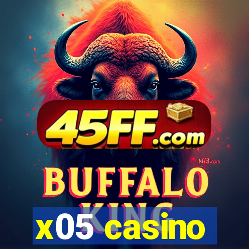 x05 casino